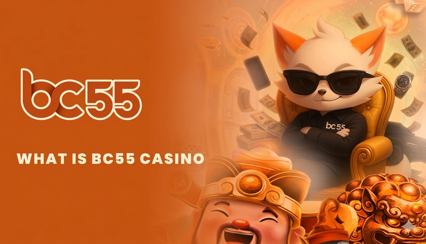 What is BossClub55 Casino — BC55 Malaysia Online Gaming Platform